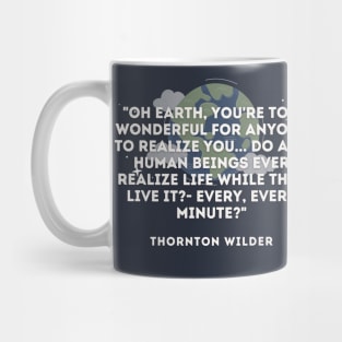 Thornton Wilder quote Mug